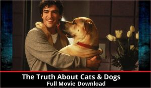 The Truth About Cats Dogs full movie download in HD 720p 480p 360p 1080p