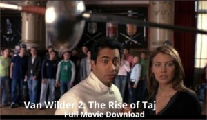 Van Wilder 2 The Rise of Taj full movie download in HD 720p 480p 360p 1080p