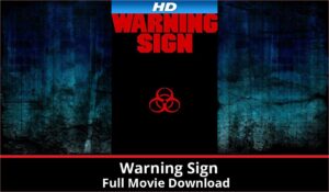 Warning Sign full movie download in HD 720p 480p 360p 1080p