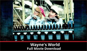 Waynes World full movie download in HD 720p 480p 360p 1080p