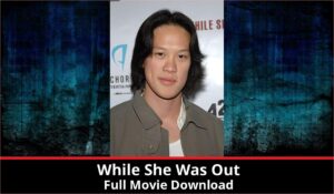 While She Was Out full movie download in HD 720p 480p 360p 1080p