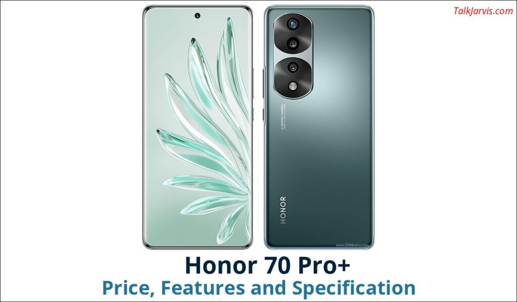 Honor 70 Pro Price Specifications and Features