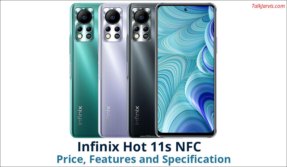Infinix Hot 11s NFC Price Specifications and Features