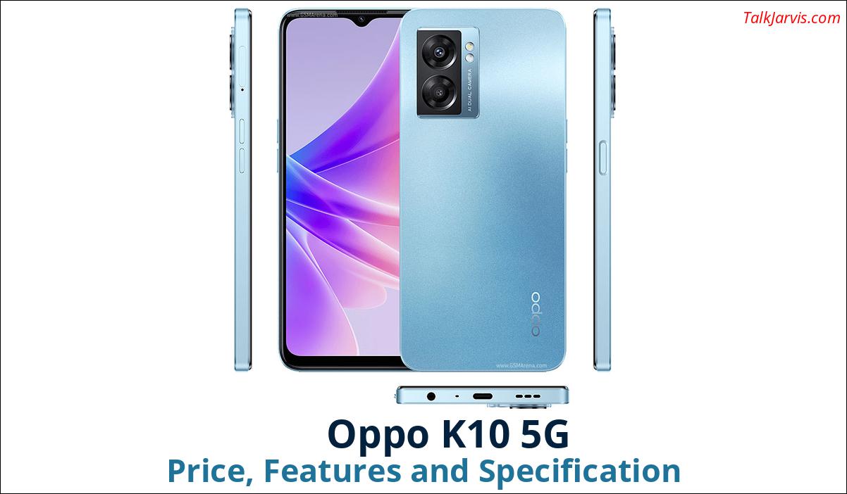 Oppo K10 5G Price Specifications and Features