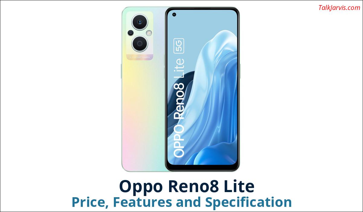 Oppo Reno8 Lite Price Specifications and Features