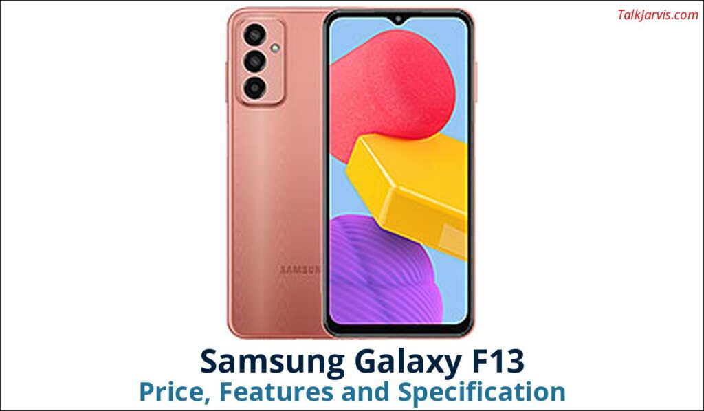Samsung Galaxy F13 Price Specifications and Features