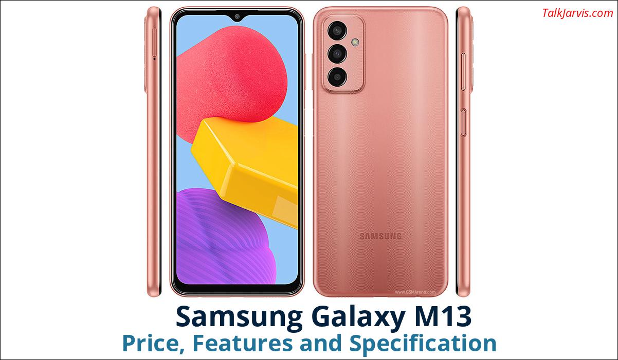 Samsung Galaxy M13 Price Specifications and Features