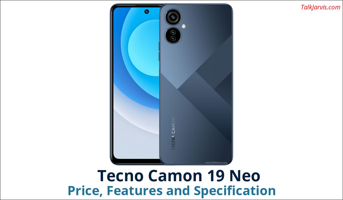 Tecno Camon 19 Neo Price Specifications and Features