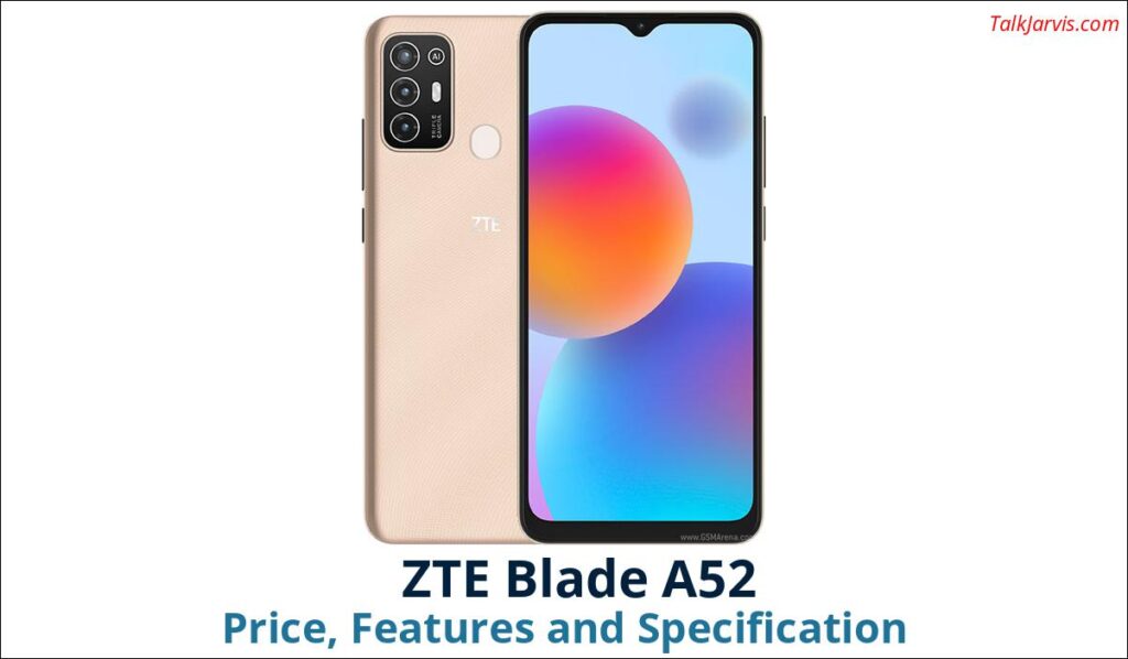 ZTE Blade A52 Price Specifications and Features