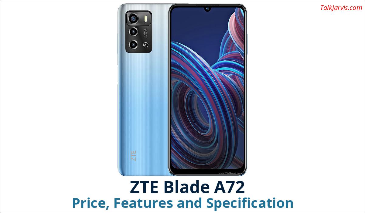 ZTE Blade A72 Price Specifications and Features