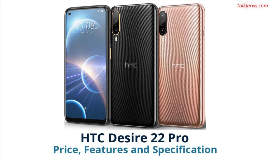 HTC Desire 22 Pro Price Specifications and Features