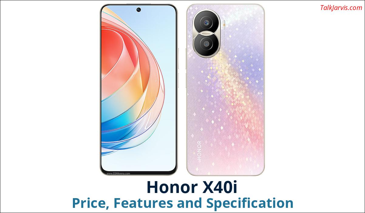 Honor X40i Price Specifications and Features