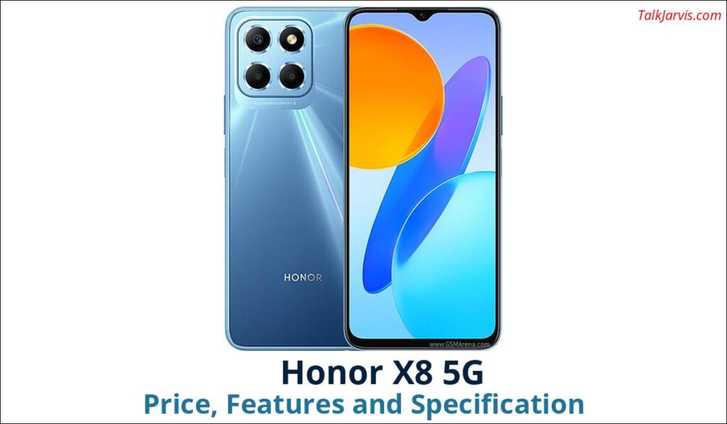 Honor X8 5G Price Specifications and Features