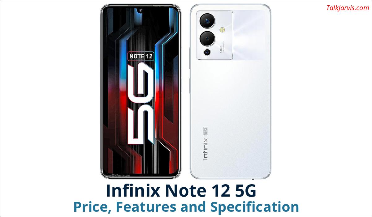 Infinix Note 12 5G Price Specifications and Features