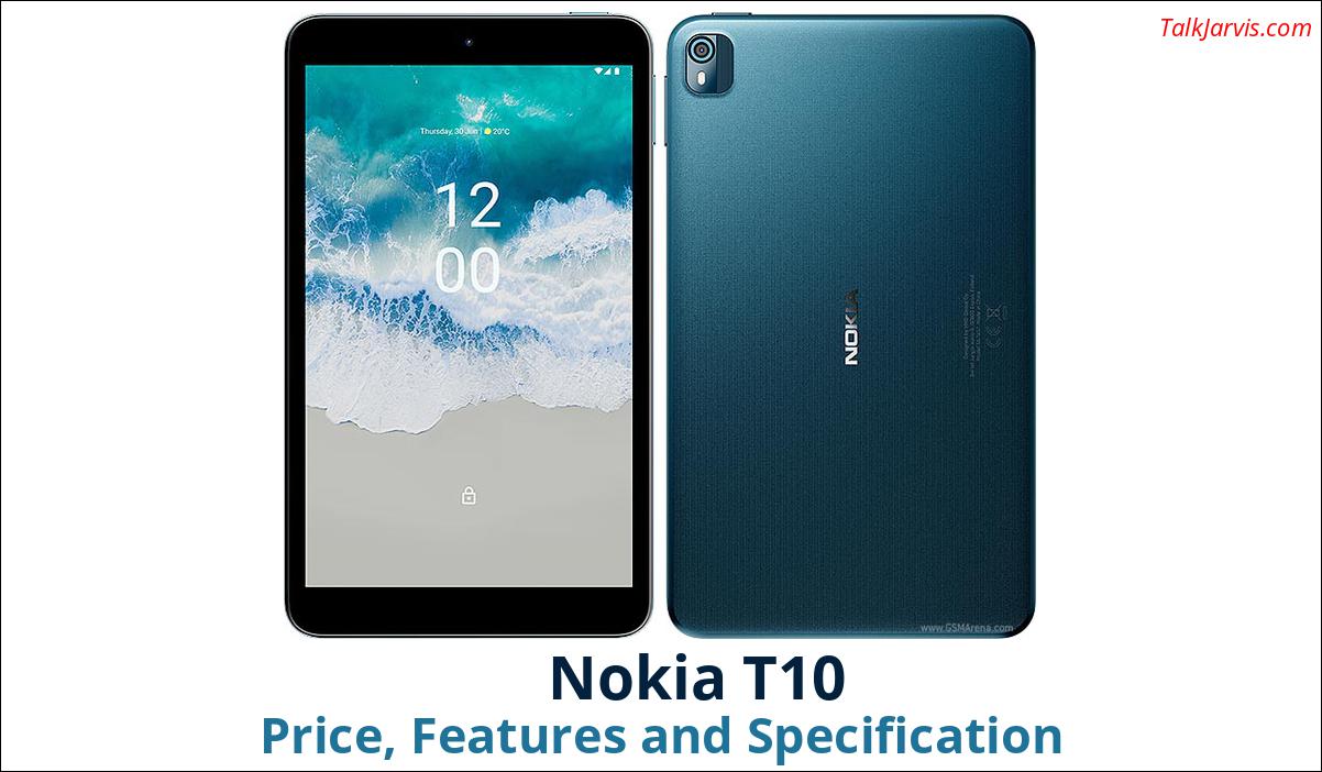 Nokia T10 Price, Features and Specifications