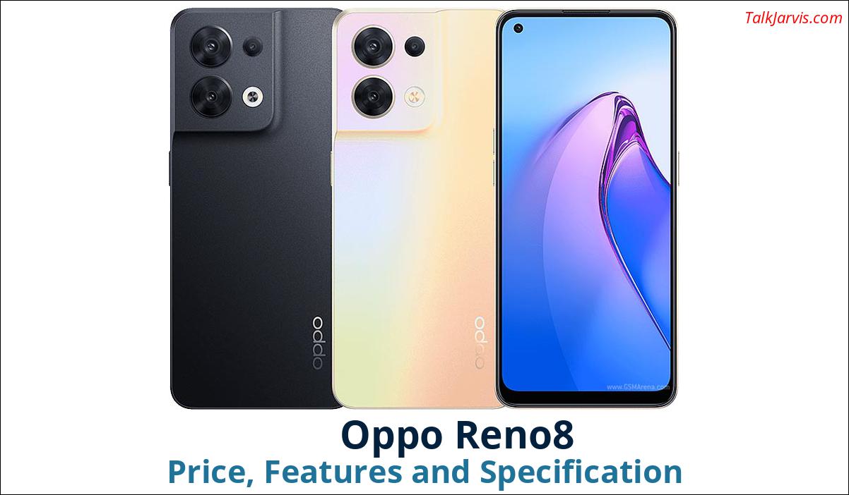 Oppo Reno8 Price Specifications and Features