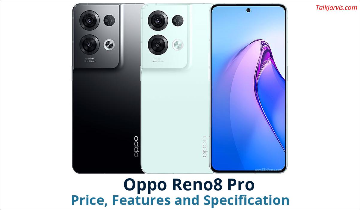 Oppo Reno8 Pro Price Specifications and Features