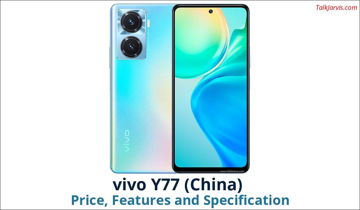 vivo Y77 China Price Specifications and Features