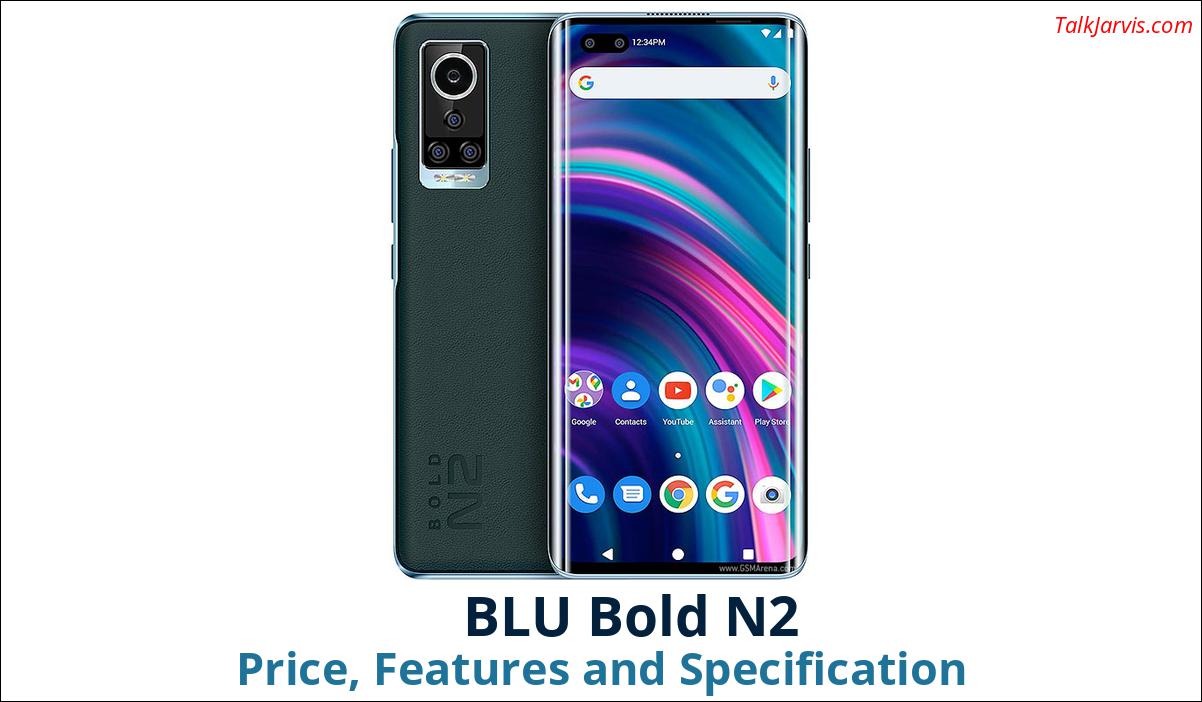 BLU Bold N2 Price Specifications and Features