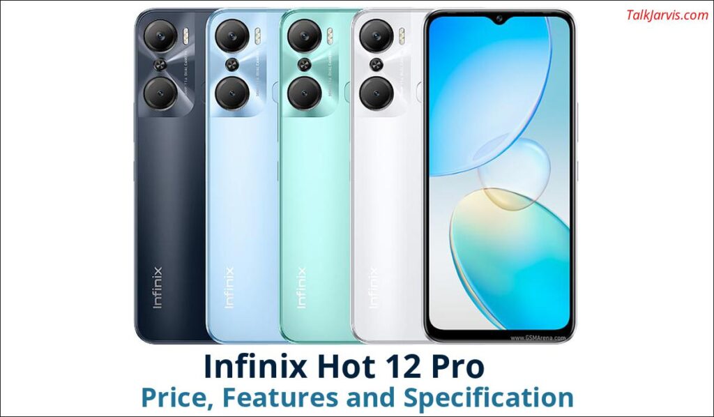 Infinix Hot 12 Pro Price Specifications and Features