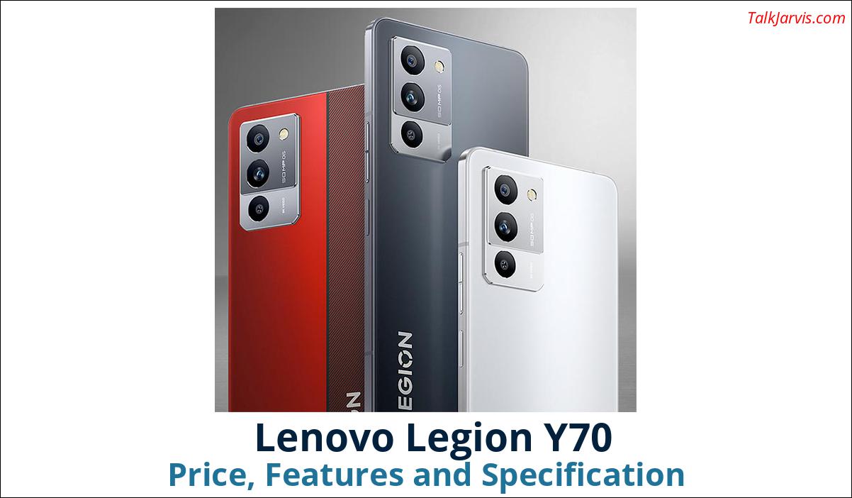 Lenovo Legion Y70 Price Specifications and Features