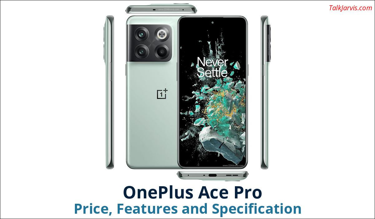 OnePlus Ace Pro Price Specifications and Features