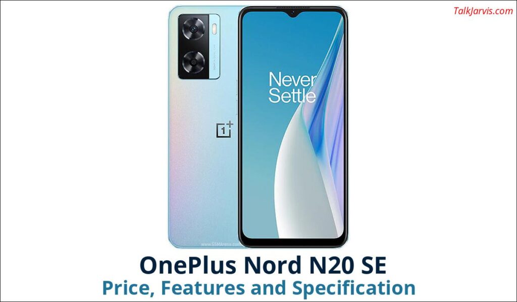 OnePlus Nord N20 SE Price Specifications and Features