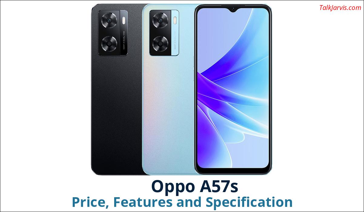 Oppo A57s Price Specifications and Features