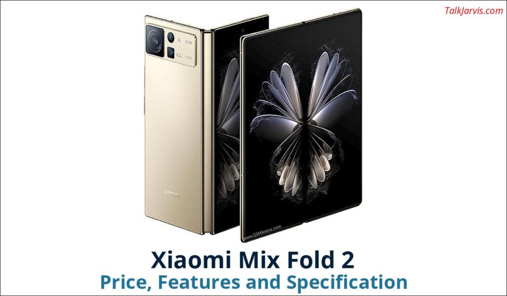 Xiaomi Mix Fold 2 Price Specifications and Features