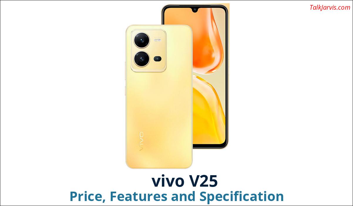 vivo V25 Price Specifications and Features
