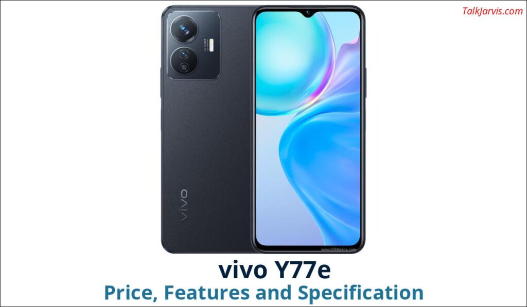 vivo Y77e Price Specifications and Features