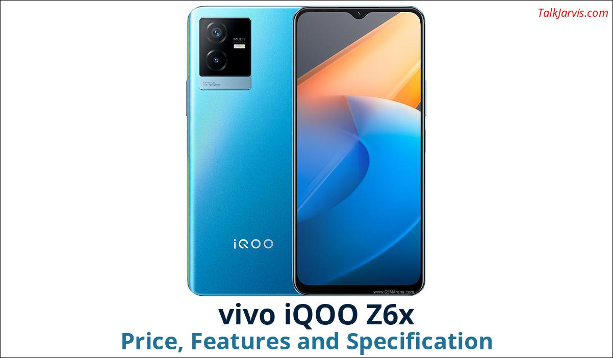 vivo iQOO Z6x Price Specifications and Features