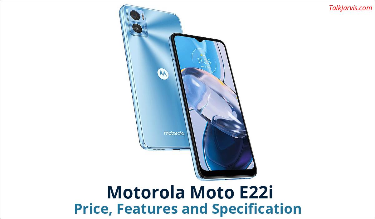 Motorola Moto E22i Price Specifications and Features