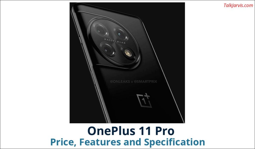 OnePlus 11 Pro Price Specifications and Features