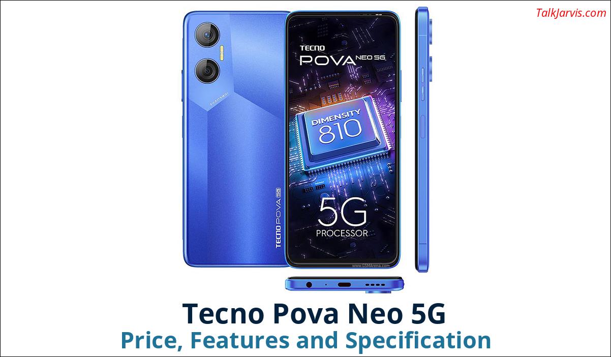 Tecno Pova Neo 5G Price Specifications and Features