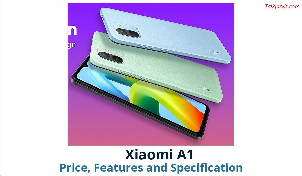 Xiaomi A1 Price, Features and Specifications
