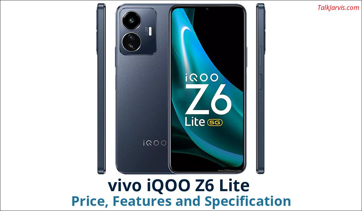 vivo iQOO Z6 Lite Price Specifications and Features