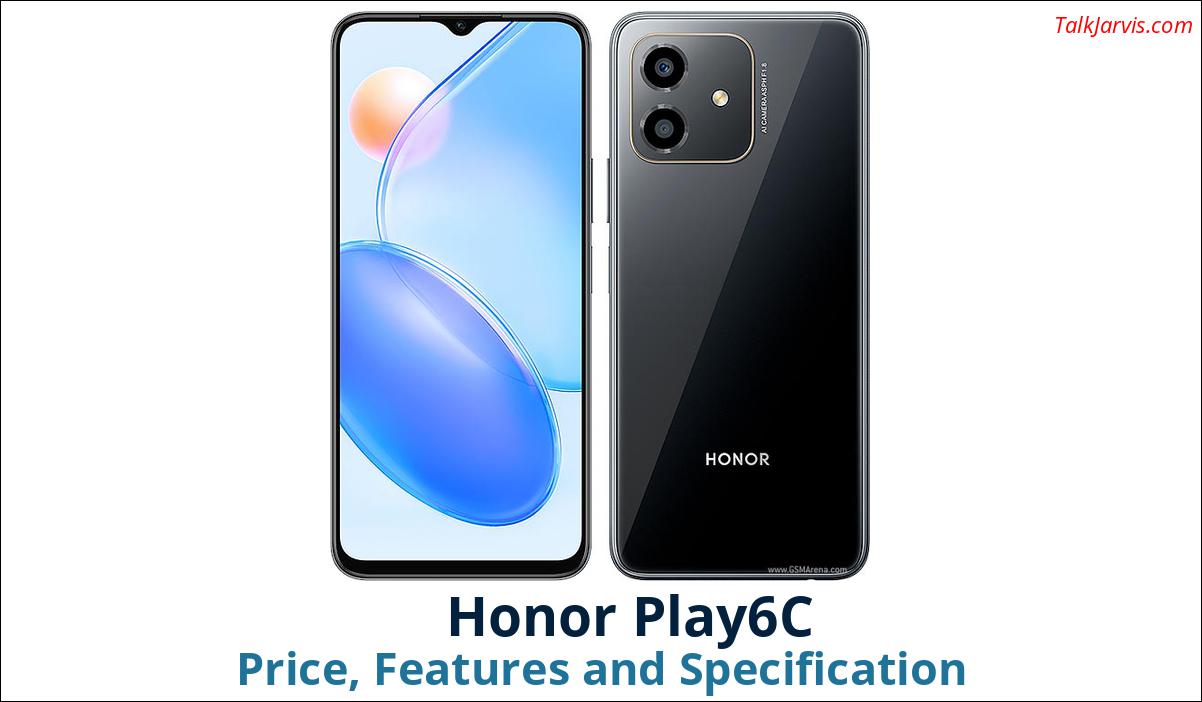 Honor Play6C Price Specifications and Features