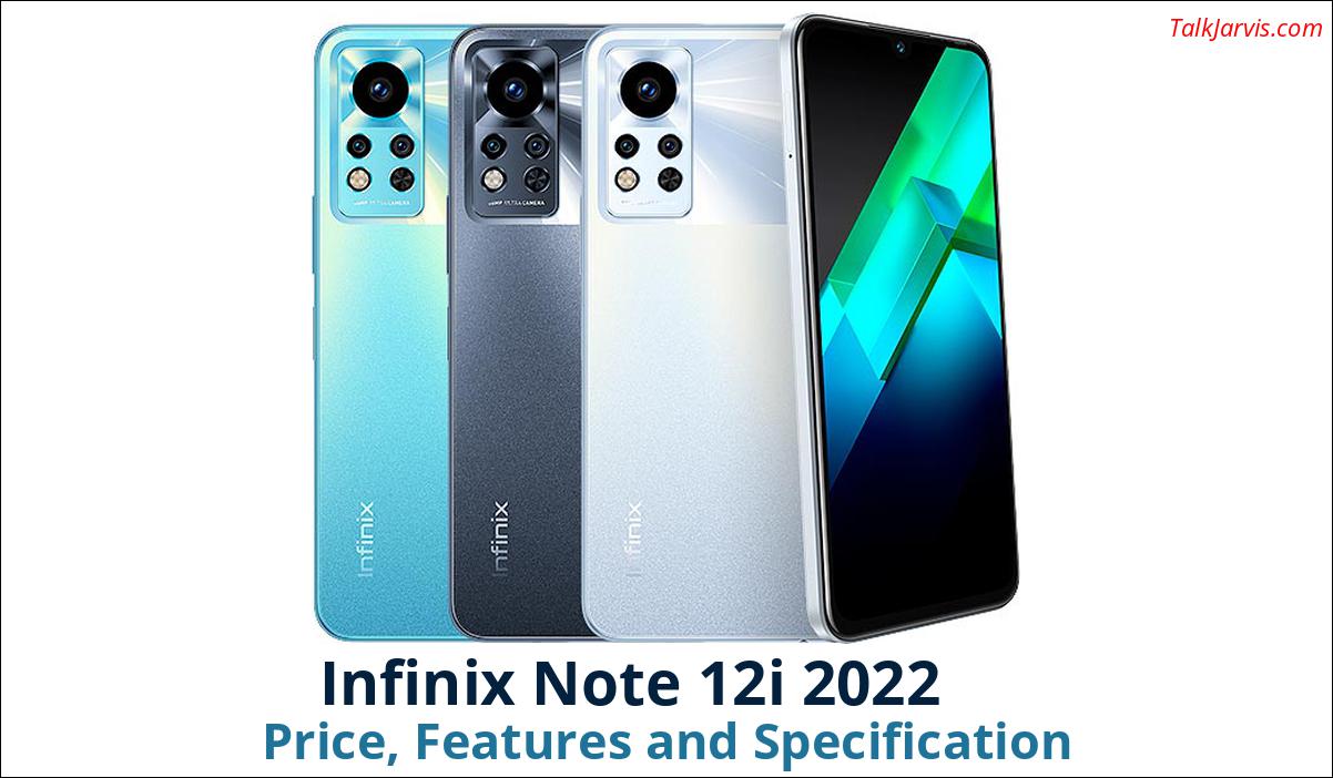 Infinix Note 12i 2022 Price Specifications and Features