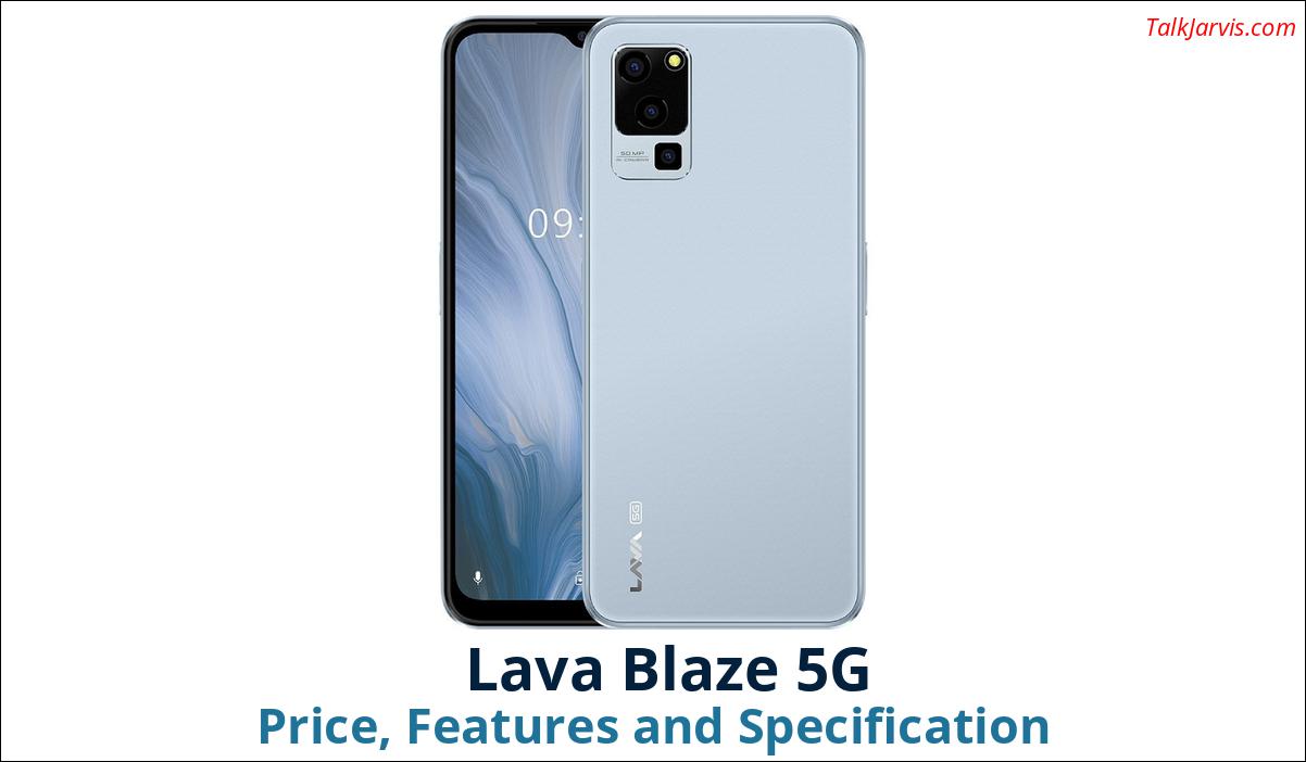 Lava Blaze 5G Price, Features and Specifications