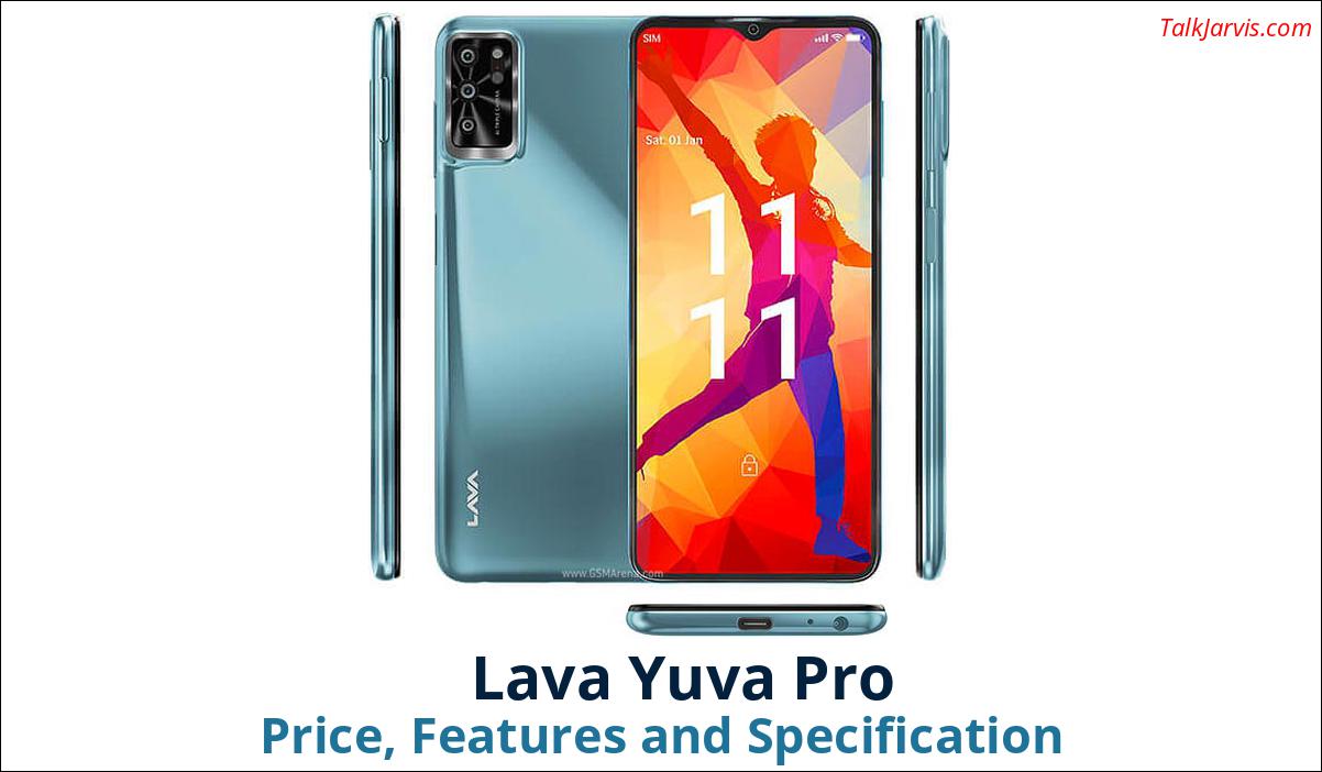 Lava Yuva Pro Price, Features and Specifications
