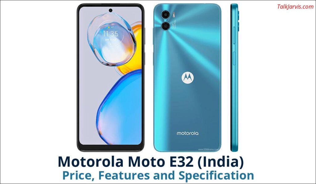 Motorola Moto E32 India Price Specifications and Features