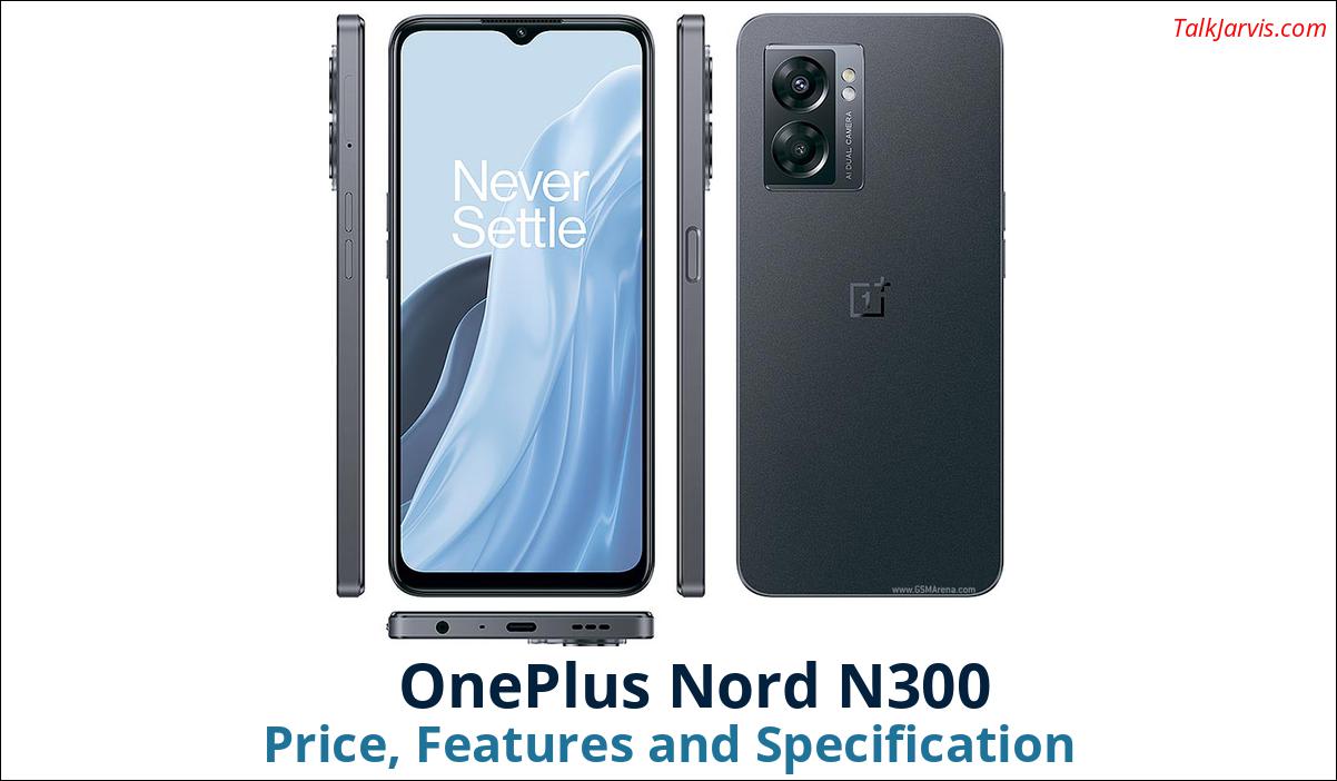 OnePlus Nord N300 Price Specifications and Features