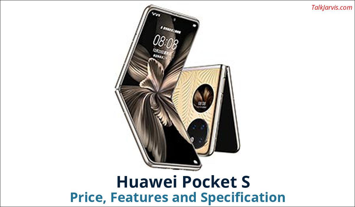 Huawei Pocket S Price Specifications and Features