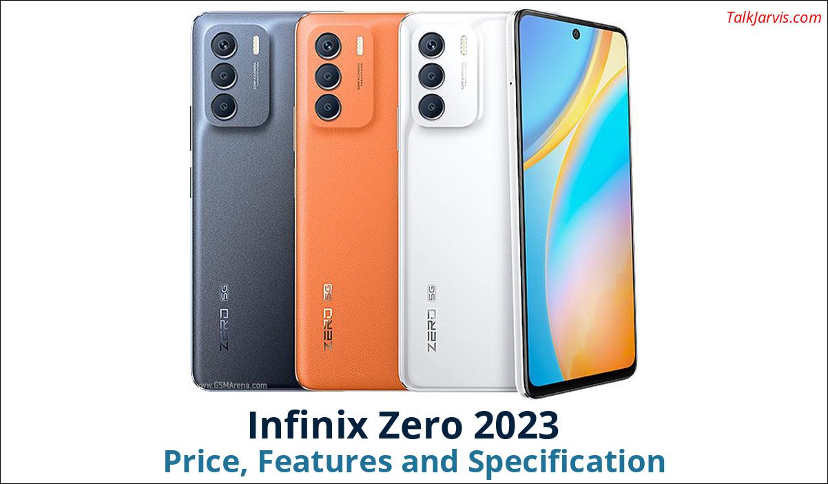 Infinix Zero 2023 Price Specifications and Features