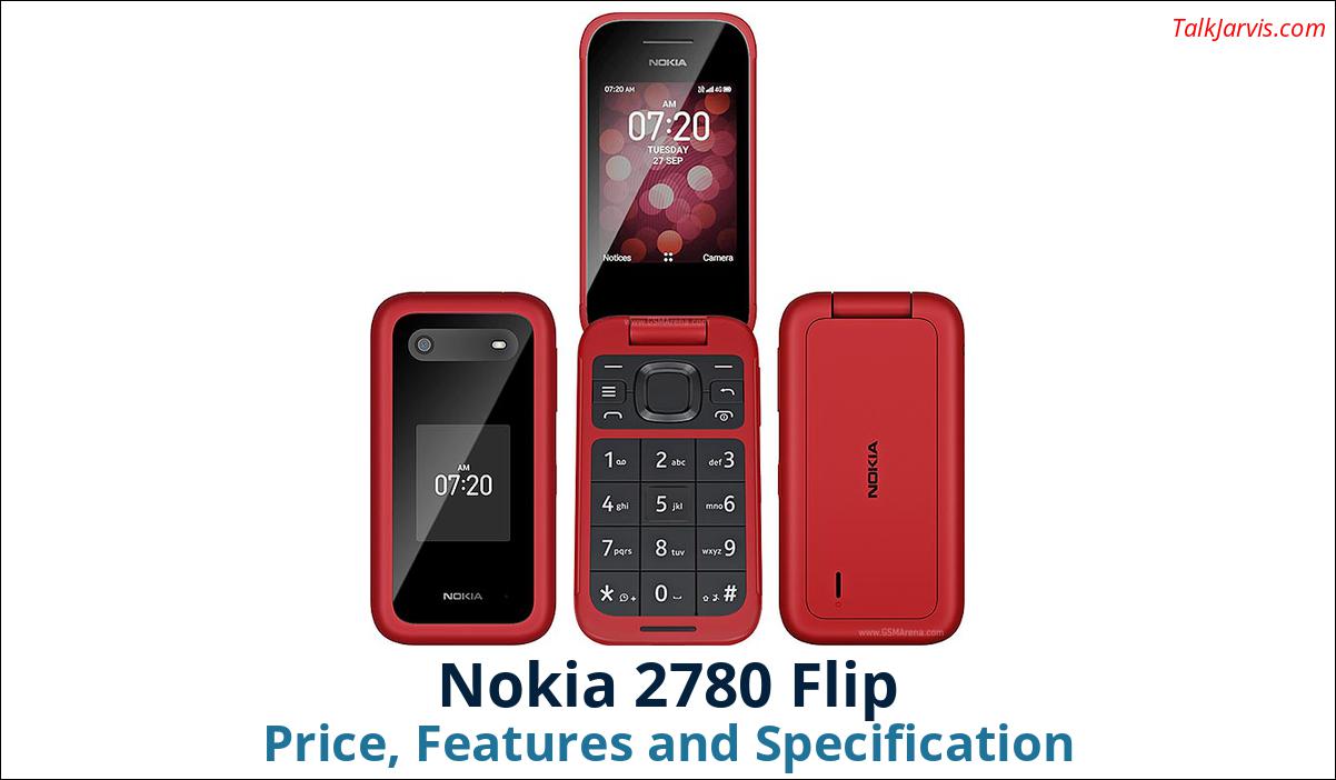 Nokia 2780 Flip Price, Features and Specifications