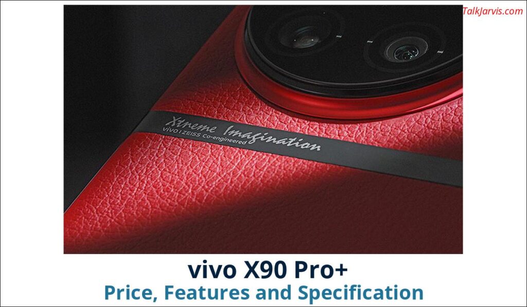 vivo X90 Pro Price Specifications and Features