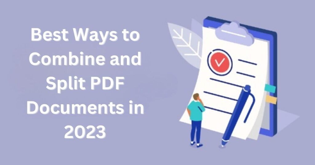 Best Ways To Combine And Split PDF Documents In 2023 1024x538 