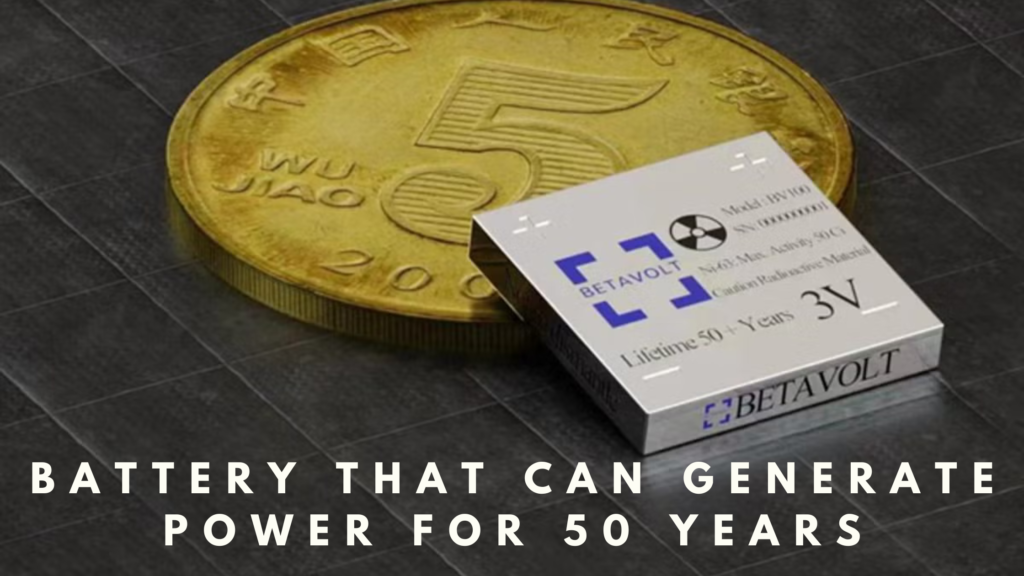 Battery that can generate power for 50 years without need for charge unveiled in China - China's 50 Year Battery