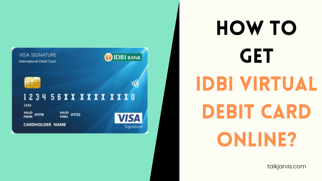 IDBI Virtual Debit Card Online